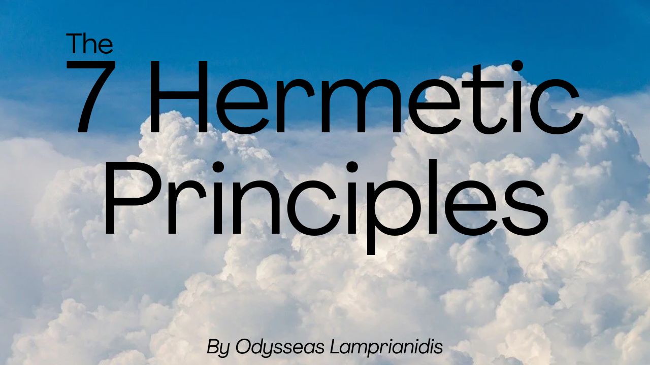 The Seven Hermetic Principles Explained: An Evidence-Informed Guide to Mental Self-Mastery